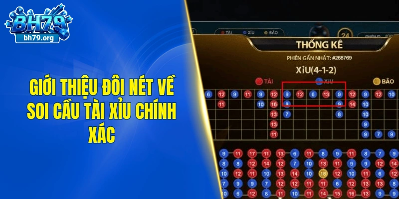 Giới thiệu đôi nét về soi cầu tài xỉu chính xác