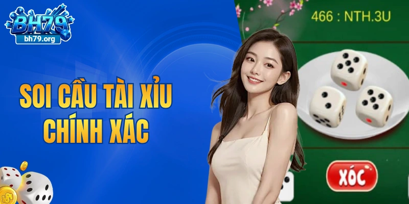 Soi cầu tài xỉu chính xác