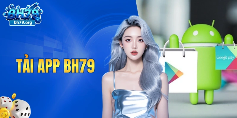 tải app BH79